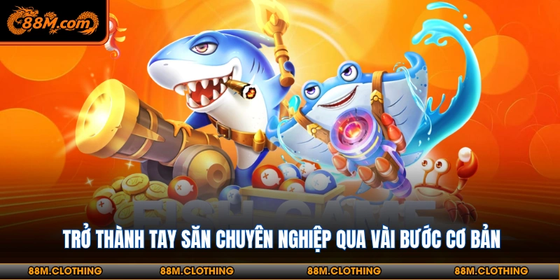 Bắn cá ăn xu